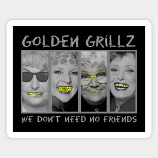 Golden Girls - Golden Grillz Magnet